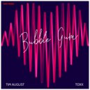 Tim August feat. TOXX - Bubble Gum