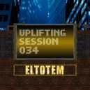 Eltotem - Uplifting Session 034