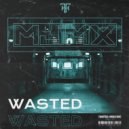 MJMX - Wasted