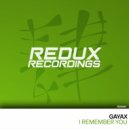 Gayax - I Remember You (Original Mix)
