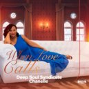 Deep Soul Syndicate , Chanelle - When Love Calls (DSS Vs Grooves Junkies Instrumental)