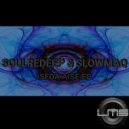SoulRedeep & SlowMaQ - Iseda Aise