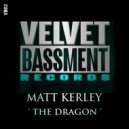 Matt Kerley - The Dragon