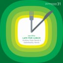 Joe Silva - Late For Lunch