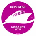 Mirko & Meex - Party Time