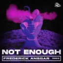 Frederick Ansgar - Not Enough (Instrumental Dub)