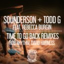 Sounderson, Todd G, Rebecca Burgin - Time To Go Back Remixes