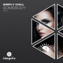 Simply Chill - Somebody