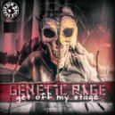 Genetic Rage - Get Of My Stage