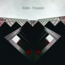 Kroetik - Persuasion