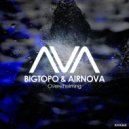 Bigtopo; Airnova - Overwhelming