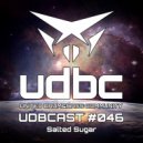 Salted Sugar - UDBCast 046