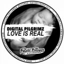 Digital Pilgrimz - Love is Real (Tuff Culture Remix)