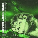 Oliver Heldens Ft. Syd Silvair - Never Look Back