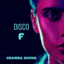 Chamba Sound - Disco F