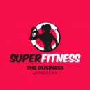 SuperFitness - The Business (Instrumental Workout Mix 134 bpm)