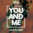 Neoplanet - You & Me