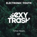 Electronic Youth - Time Heals (Original Mix)