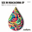 Parga - Sex In Huacachina (Kintar Remix)