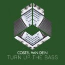 Costel Van Dein - Turn Up The Bass (Original Mix)