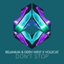 Relanium, Deen West and Vol2Cat - Don't Stop