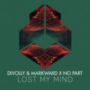 Divolly & Markward and No Part - Lost My Mind