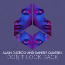 Alain Ducroix and Daniele Quatrini - Don't Look Back