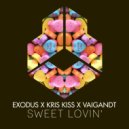 Exodus, Kris Kiss and Vaigandt - Sweet Lovin'