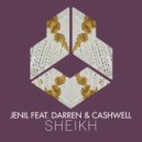 Jenil featuring Darren & Cashwell - Sheikh
