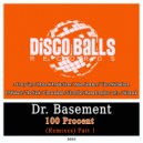 Dr. Basement - 100 Procent (Mama Droplets Remix)