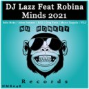 DJ Lazz Feat Robina - Minds 2021