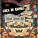 Luca Di Napoli - I Have A Dream (Original Mix)