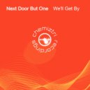 Next Door But One - We'll Get By