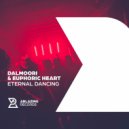 Dalmoori & Euphoric Heart - Eternal Dancing (Original Mix)