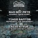 Acid Steve - I Eat Sleep & Shit Techno