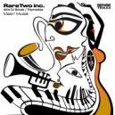 RareTwo Inc., DJ Sneak, Tripmastaz - Makin' Muzak