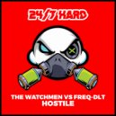 The Watchmen, FREQ-DLT - Hostile (Thunderdome Mix)