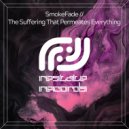SmokeFade - The Suffering That Permeates Everything