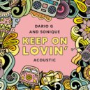Dario G & Sonique - Keep On Lovin