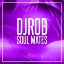 DJ Rob - Soul Mates