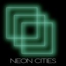 neon cities - Arcade Dreamer