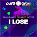 DJ Marco Santos & Bonnis Maxx - I LOSE