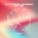 DJ Alseph & Margus - Hit Me