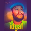 Ray Hodge - idgaf ()