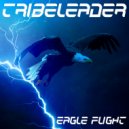 Tribeleader - EAGLE FLIGHT