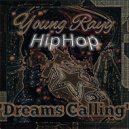 Young Rayy - Dreams Calling ()