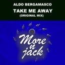 Aldo Bergamasco - Take Me Away