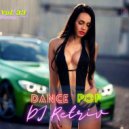DJ Retriv - Dance Pop #33