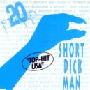 20Th FINGERS - SHORT DICK MAN (DJ Ivan Santana Remix)