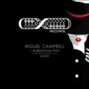 Miguel Campbell Ft. Bubblegum Pop - Lover